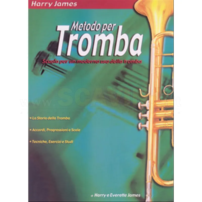 Soddisfatti O Rimborsati Harry James. Metodo per tromba. Scuola per un moderno uso della tromba.