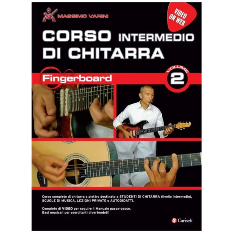 MASSIMO VARINI CORSO INTERMEDIO DI CHITARRA FINGERBOARD VOL.2 Non Perdere