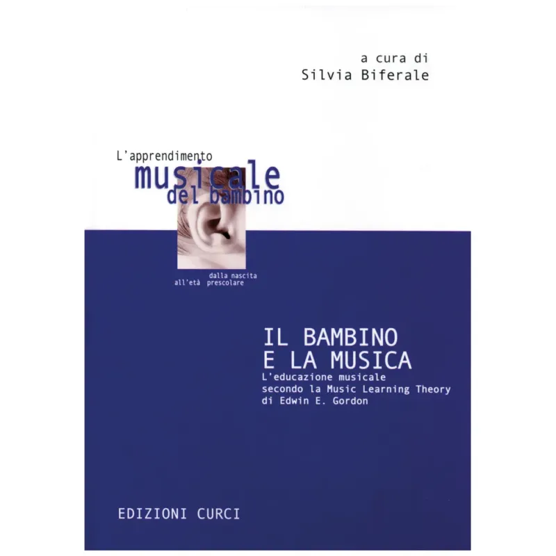 SILVIA BIFERALE IL BAMBINO E LA MUSICA A Buon Prezzo