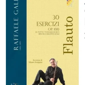 Novità GALLI 30 ESERCIZI OP.100 PER IL FLAUTO REVISIONE MAURO SCAPPINI EDIZIONE EUFONIA